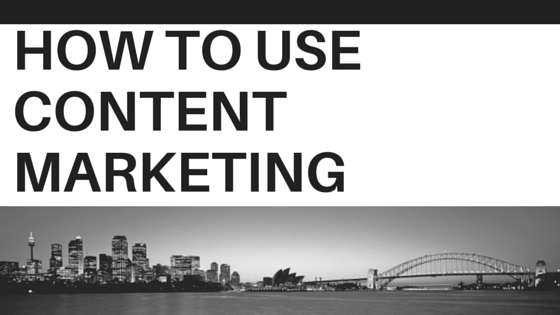 Using Content Marketing to